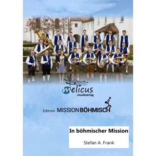 In böhmischer Mission - Konzertmarsch (Böhmische Besetzung) Gedruckte Ausgabe