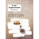 In der Zoiglwerkstatt - Edition "Blech & (Balg)"