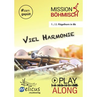 Playalong - Viel Harmonie - 1. / 2. Flügelhorn