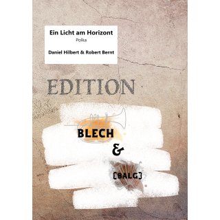 Ein Licht am Horizont - Edition Blech & (Balg)