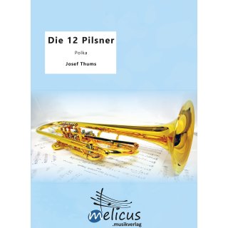 Die 12 Pilsner - Polka für Blasorchester Gedruckte Ausgabe